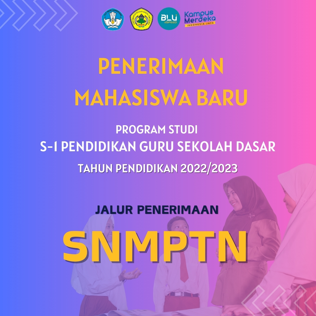 Informasi Penerimaan Mahasiswa Baru Universitas Sultan Ageng Tirtayasa Prodi PGSD Tahun Akademik 2022/2023 Jalur SNMPTN